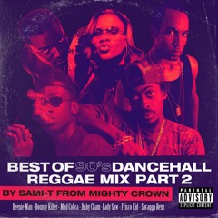 BEST OF 90's DANCEHALL / REGGAE MIX pt2 Mixed by SAMI-T