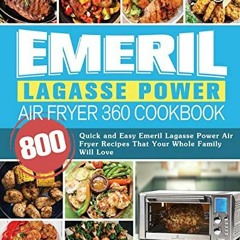 READ KINDLE PDF EBOOK EPUB Emeril Lagasse Power Air Fryer 360 Cookbook: 800 Quick and