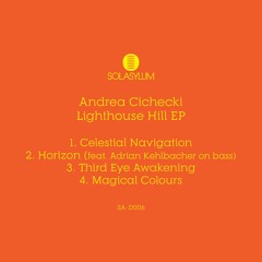 Andrea Chichecki - Lighthouse Hill EP