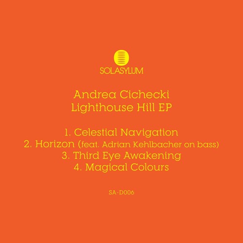 Andrea Chichecki - Lighthouse Hill EP