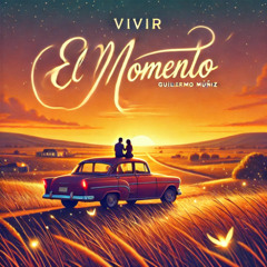 Vivir El Momento