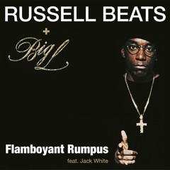 Russell Beats + Big L - Flamboyant Rumpus