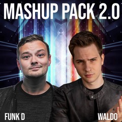FUNK D X WALDO -  MASHUP PACK 2.0