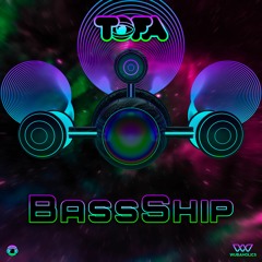 TOFA - BassShip (Wubaholics)