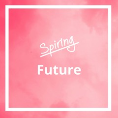 Spiring - Future