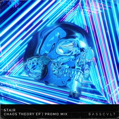 StaiR - Chaos Theory EP | Promo Mix