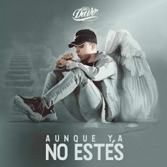 Mc Davo - Aunque Ya No Estés (Slowed)