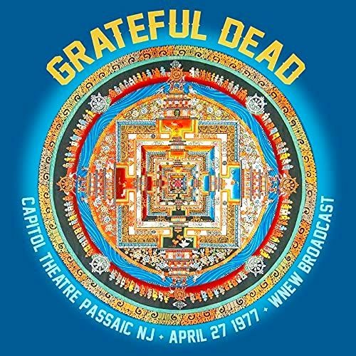 Grateful Dead - Live at Capitol Theater - Passaic, NJ  April 27, 1977