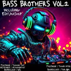 BassBrothers Vol.2 (Will & THA)