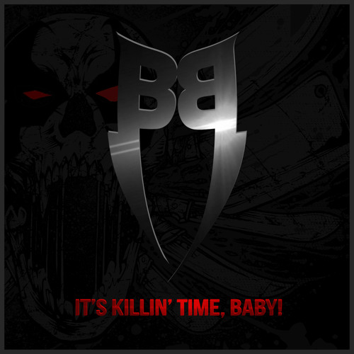 It's Killin' Time, Baby! (feat. Escape the Fate)