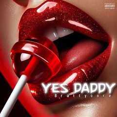 Yes Daddy