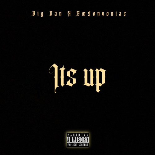 It’s up ft. Boo$onvontae