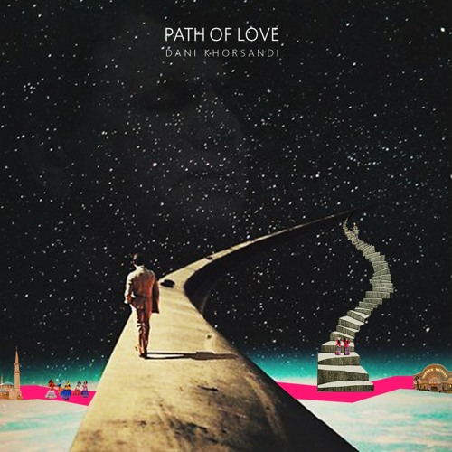 Path of Love- Shajarian- Dani Khorsandi