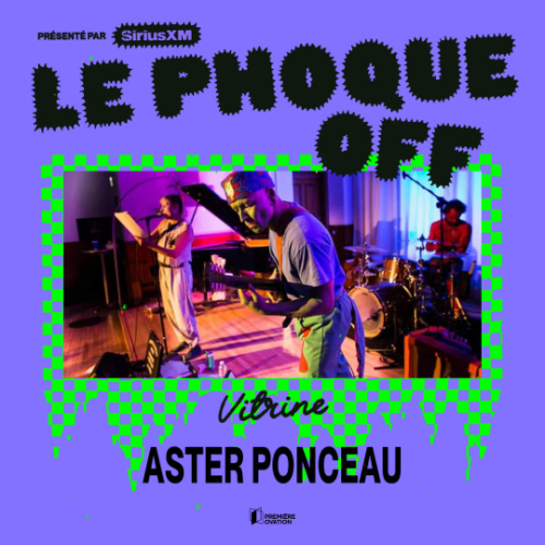 Entrevue Aster Ponceau - Phoque OFF 2025