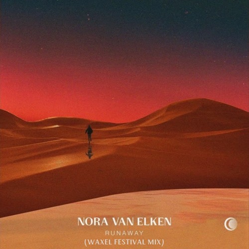 Nora Van Elken - Runaway (Waxel Festival Mix)