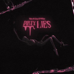 Naits & Lloyd P-White - dirty lies (prod. Miler & 5head)
