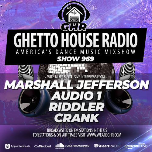 GHR - Show 969- Marshall Jefferson, Riddler, Audio 1, Crank