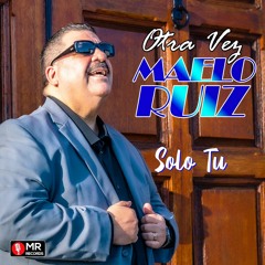 Maelo Ruiz " Solo Tu "