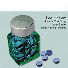 Lee Haslam - Music Is The Drug (David Hattingh Rework)