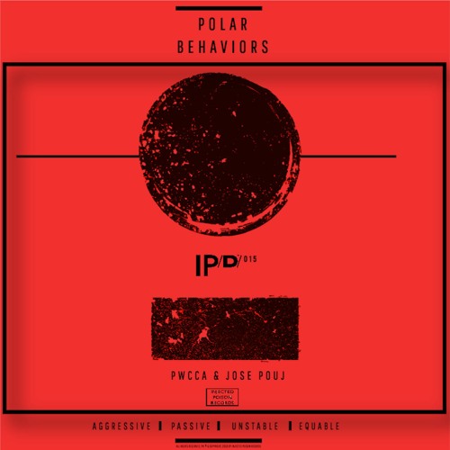 Polar Behaviors | PWCCA & Jose Pouj
