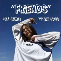 Friends (Feat. Valiousmusic)