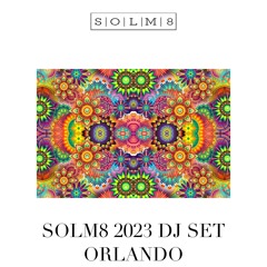 ORLANDO 2023- TECH HOUSE - DJ MIX - SOLM8