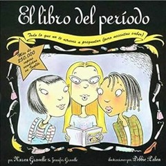 GET PDF EBOOK EPUB KINDLE El Libro del Periodo (Spanish Edition) by Karen Gravelle,Jennifer Gravelle