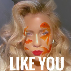 like you