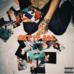 Get It All - Lil Mami (Prod. by Kay)