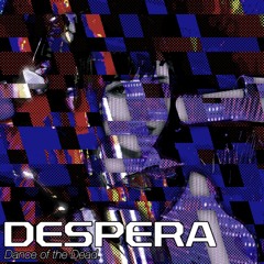 ＤＥＳＰＥＲＡ