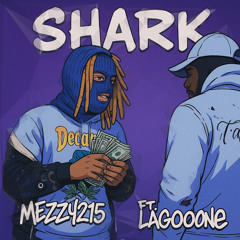 Mezzy215 x Lagoone - SHARK Remix