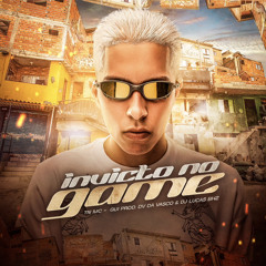 Invicto no Game - TN MC ( DJ Gui Prod. Lucas BHZ & DV DA VASCO )