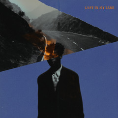 Lost in My Lane
