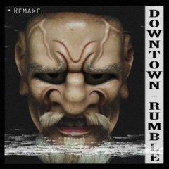 Kslv - Downtown Rumble [Remake]
