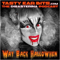 Tasty Ear Bits Podcast - Way Back Hallowhen S01 E01