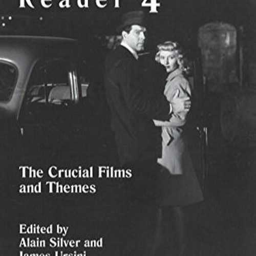 $PDF# Film Noir Reader 4: The Crucial Films and Themes (Limelight) by  PDF Kindle