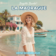 Brigitte Bardot - La Madrague (Krysc rework 2025)