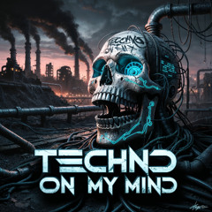 [FREE DL] MIKEY - TECHNO ON MY MIND