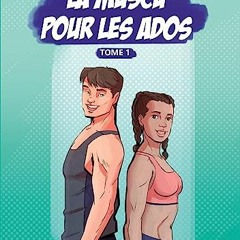TÉLÉCHARGER La Muscu pour les Ados: Tome 1 PDF gratuit frC5s
