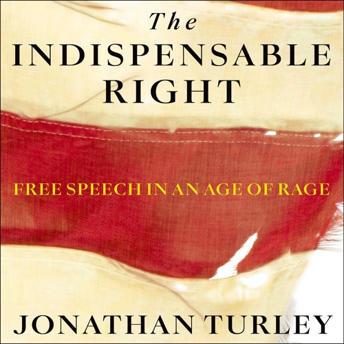 Stream The Indispensable Right: Free Speech in an Age of Rage by