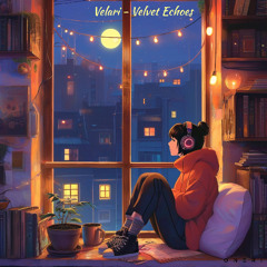 VELARI - VELVET ECHOES // Lofi Music // No Copyright Music