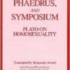 PDF/Ebook Lysis/Phaedrus/Symposium: Plato on Homosexuality BY : Plato