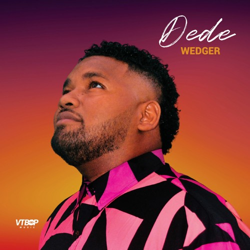 Wedger - Dede