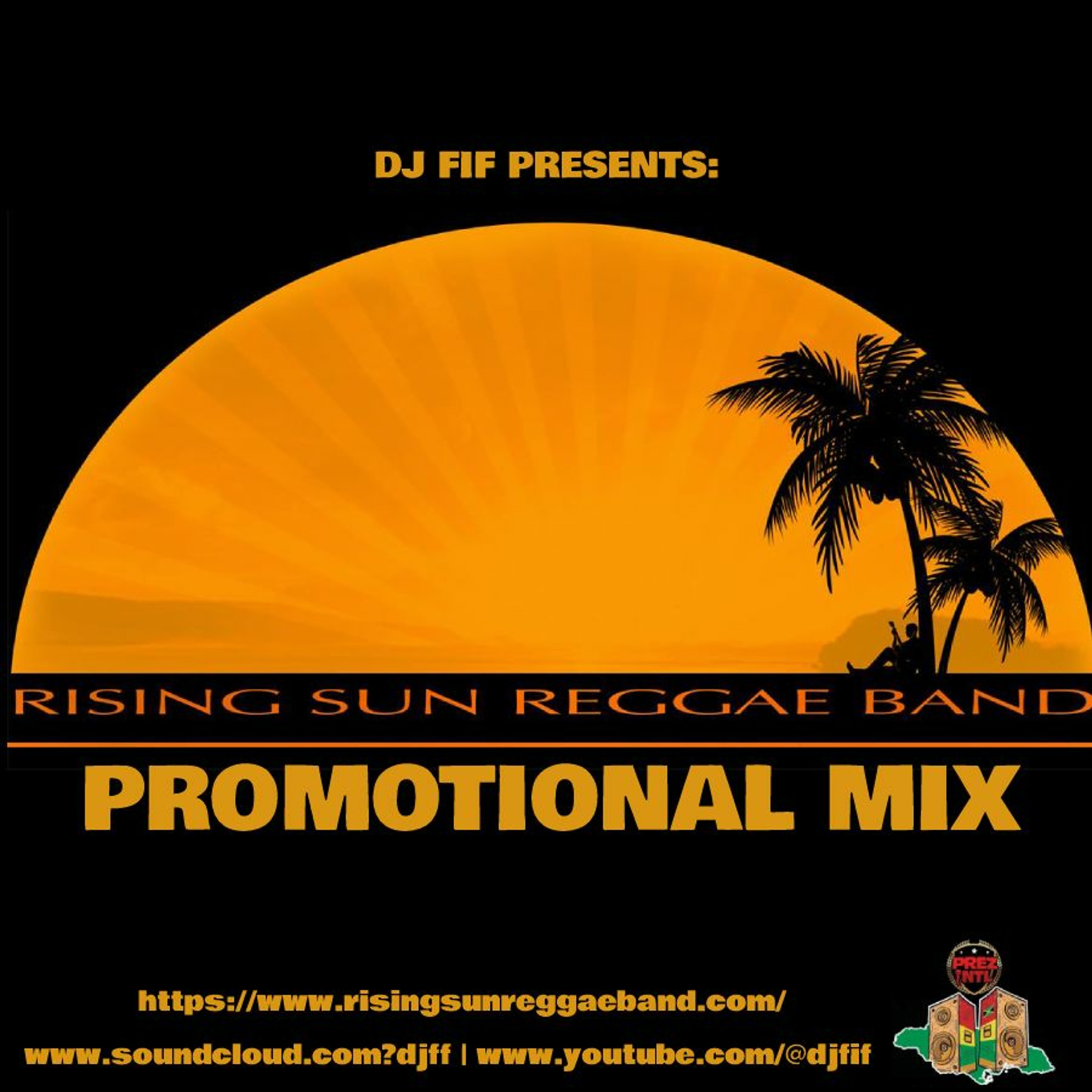 RISING SUN REGGAE BAND  PROMOTIONAL MIX | MIXED BY PREZ INTL DJ FIF episode artwork