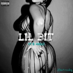 Lil Bit (Ft. B. Marie)
