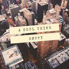 A Soul Thing