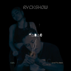 CEIS - TABAC (RyckShow Shatta Remix)