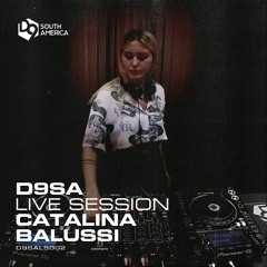 D9SA Live Sessions 002 | Catalina Balussi