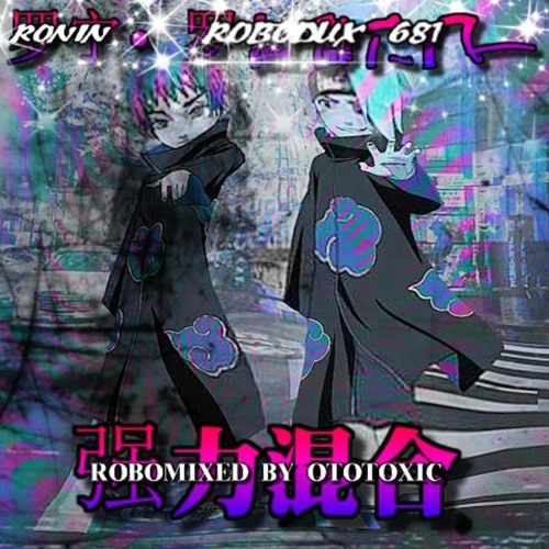KAGESUMMIT MAJINBUUDDHA RONINREDUX ROBOMIXEDBYOTOTOXIC FT CHRISSASJE WELLYBLANCO FOULKIN TRAPPRINCE