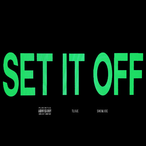 set it off - (feat. showjoe)